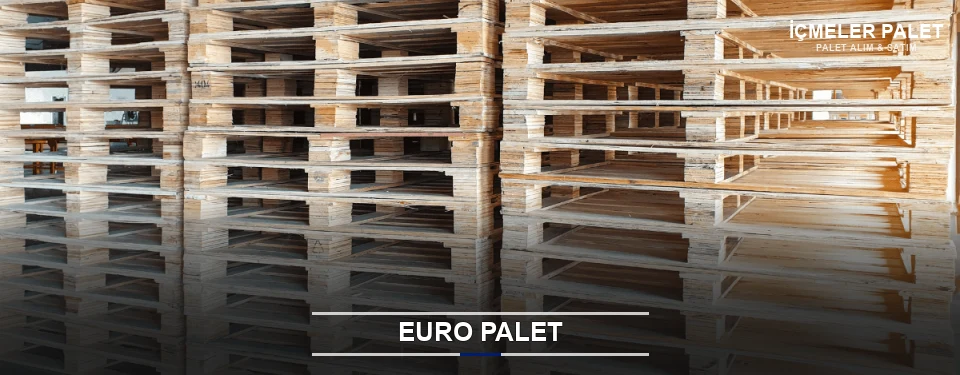 İçmeler Euro Palet Tedariği
