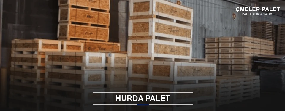 İçmeler Hurda Ahşap Palet
