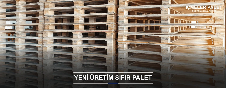 İçmeler Uygun Fiyatlı Sıfır Palet