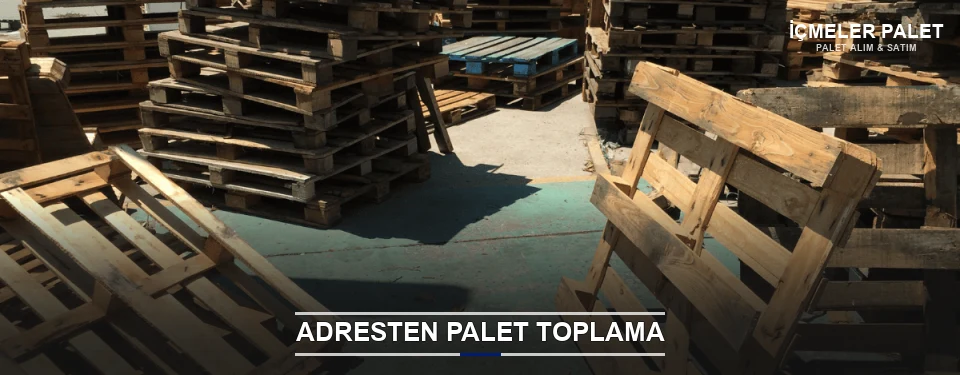İçmeler Toplu Palet Alımı